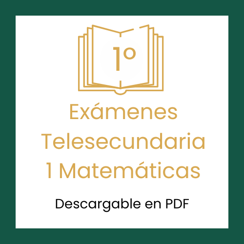 Descargar gratis examen de matemáticas de primer grado de Telesecundaria en PDF contestado. Checa las respuestas.